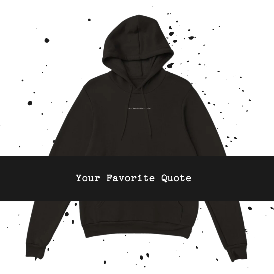 Minimalist Classic Hoodie - Your Favorite quote - Customize it - Unisex