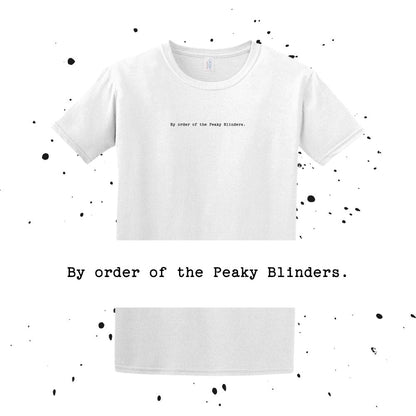 By order of Peaky Blinders - Peaky Blinders Quote- Unisex Minimalist T-shirt