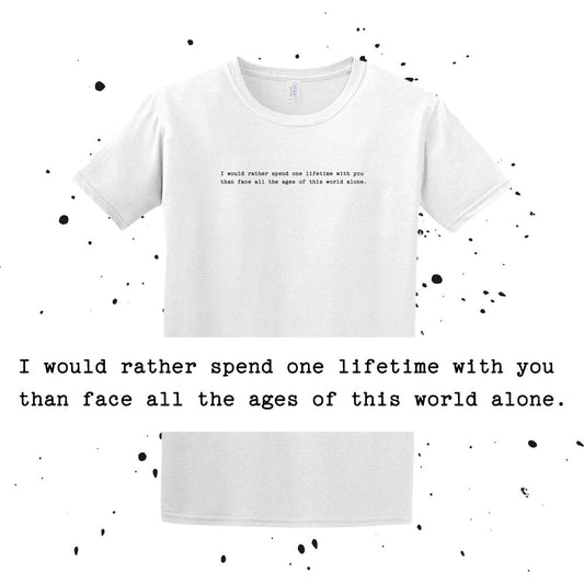 I would rather spend one lifetime with you... - LOTR Quote - Unisex Minimalist T-shirt