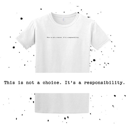 This is not a choice. It's a responsibility. - Interstellar Quote - Unisex Minimalist T-shirt