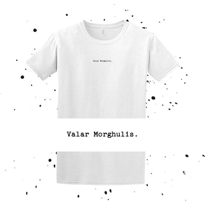 Valar Morghulis - GOT Quote - Unisex Minimalist T-shirt